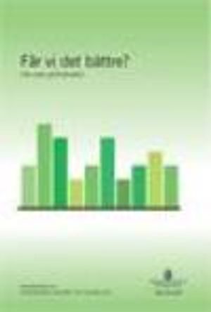 Får vi det bättre? SOU 2015:56. Om mått på livskvalitet : Betänkande från Utredningen om mått på livskvalitet | 1:a upplagan