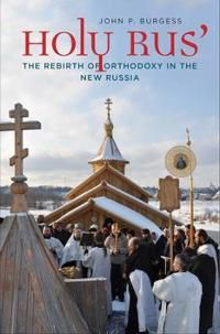 Holy rus - the rebirth of orthodoxy in the new russia | 0:e upplagan