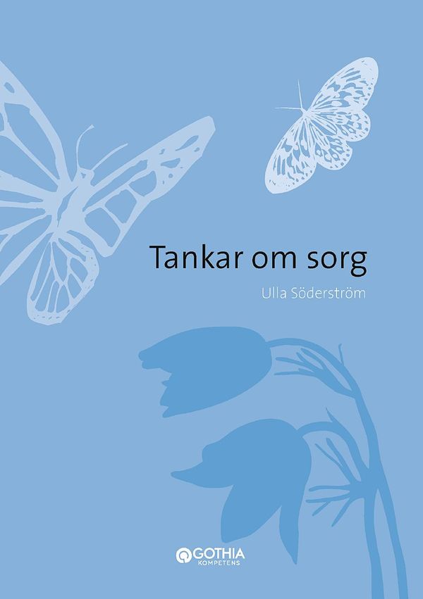 Tankar om sorg | 0:e upplagan