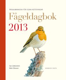 Fågeldagbok 2013 : årsalmanacka för egna noteringar