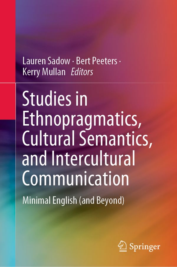 Studies in Ethnopragmatics, Cultural Semantics, and Intercultural Communication | 1:a upplagan