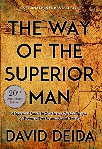 Way of the superior man - a spiritual guide to mastering the challenges of | 0:e upplagan