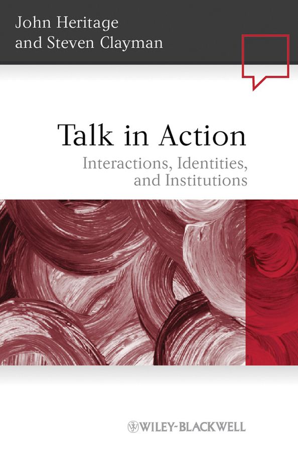 Talk in Action: Interactions, Identities, and Institutions | 1:a upplagan