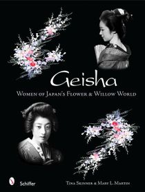 Geisha : Women of Japan's Flower & Willow World