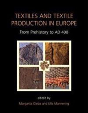 Textiles and Textile Production in Europe