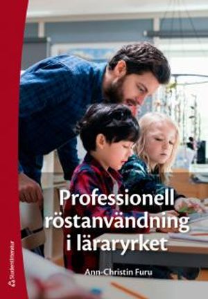 Professionell röstanvändning i läraryrket | 1:a upplagan