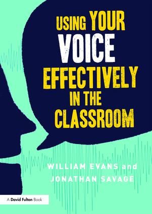 Using Your Voice Effectively in the Classroom | 1:a upplagan
