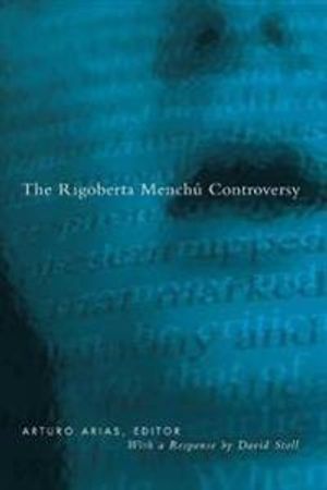 Rigoberta Menchu Controversy