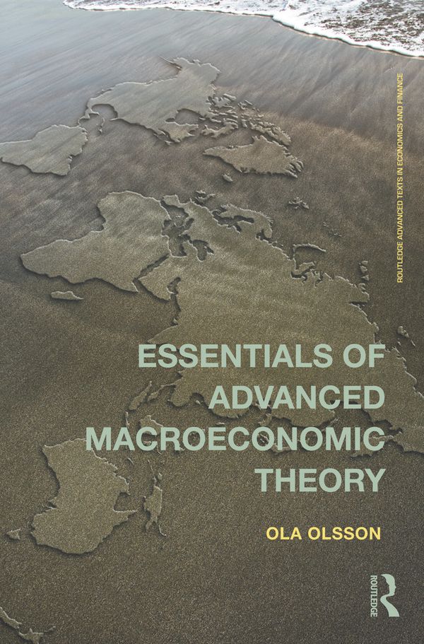 Essentials of Advanced Macroeconomic Theory | 0:e upplagan
