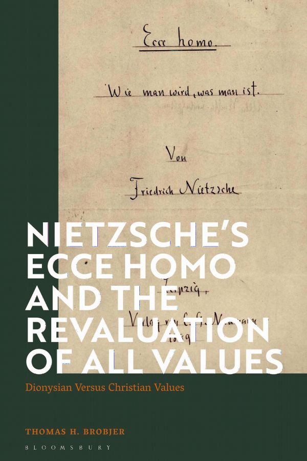 Nietzsche’s 'Ecce Homo' and the Revaluation of All Values | 0:e upplagan