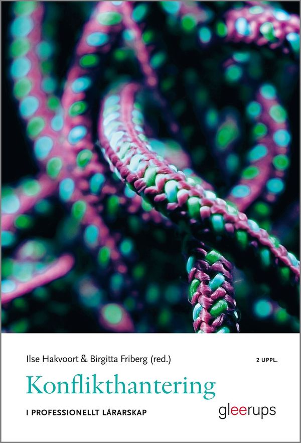 Konflikthantering i professionellt lärarskap | 2:a upplagan
