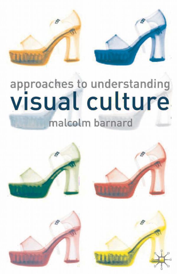 Approaches to Understanding Visual Culture | 0:e upplagan
