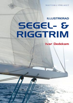 Illustrerad segel- och riggtrim |  2:e upplagan