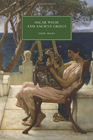 Oscar Wilde and Ancient Greece