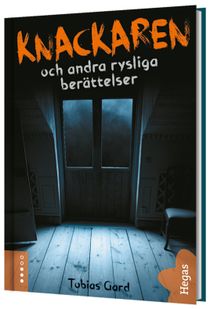 Knackaren och andra rysliga berättelser (bok + CD)