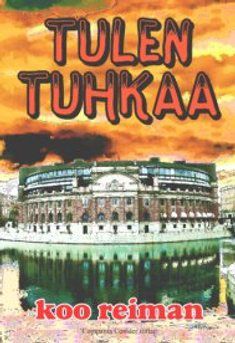 Tulentuhkaa | 1:a upplagan