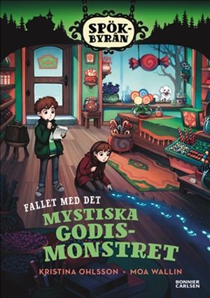 Spökbyrån. Fallet med det mystiska godismonstret