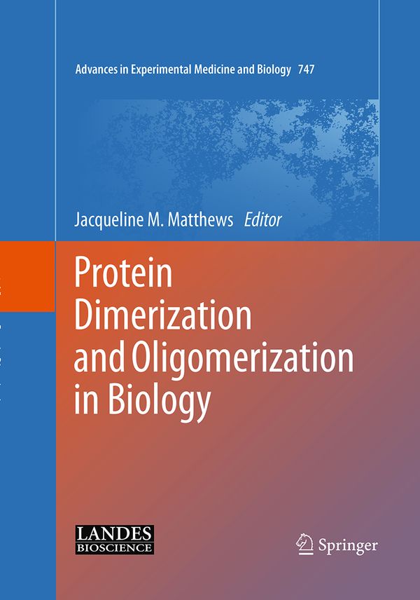 Protein Dimerization and Oligomerization in Biology | 1:a upplagan