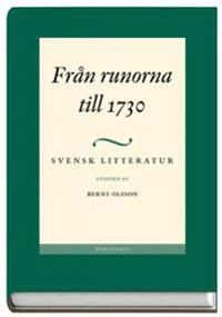 Svensk litteratur. 1, Från runorna till 1730 | 1:a upplagan