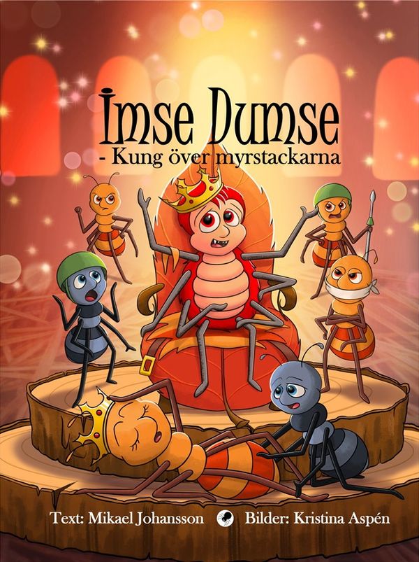 Imse Dumse - Kung över myrstackarna | 1:a upplagan