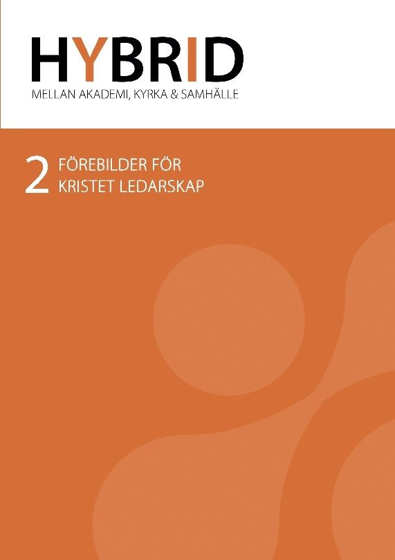 HYBRID 2 : Förebilder för kristet ledarskap | 1:a upplagan