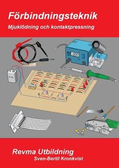 Förbindningsteknik : Mjuklödning & Kontaktpressning | 0:e upplagan
