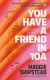 You Have a Friend in 10A