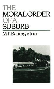 Moral Order of a Suburb, The