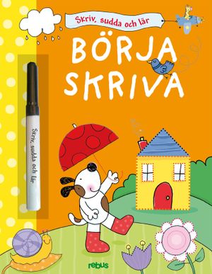 Skriv, sudda och lär - börja skriva