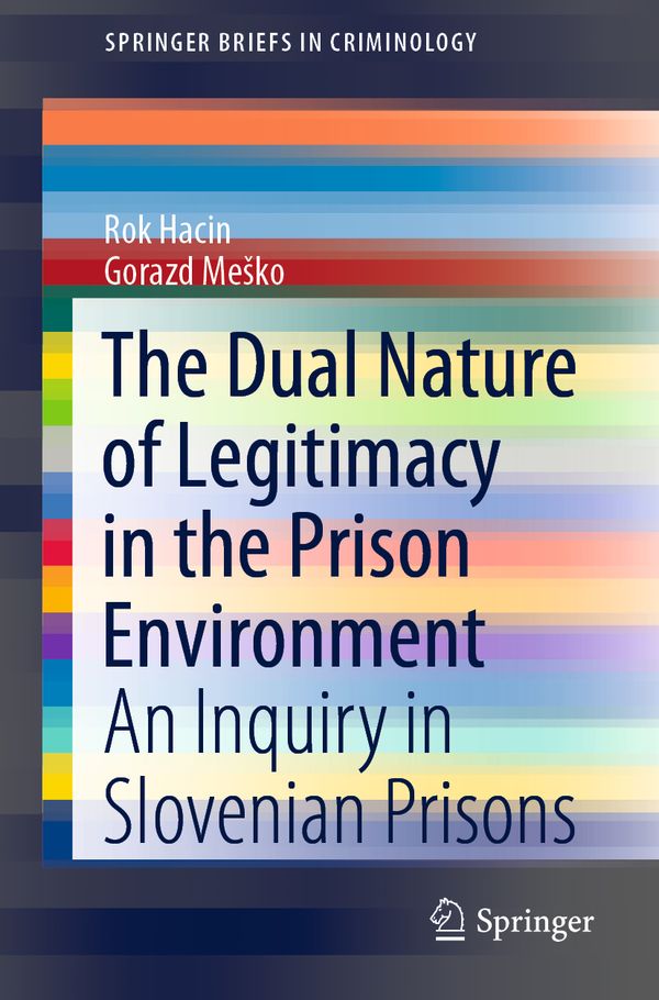 The Dual Nature of Legitimacy in the Prison Environment | 1:a upplagan