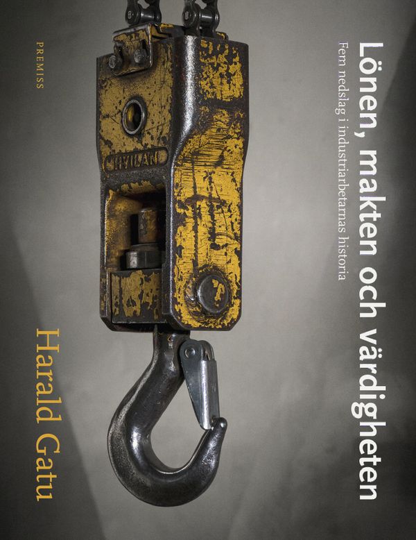 Lönen, makten och värdigheten | 1:a upplagan