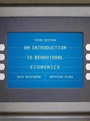 An Introduction to Behavioral Economics | 3:e upplagan