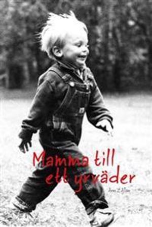 Mamma till ett yrväder | 1:a upplagan