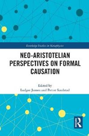 Neo-Aristotelian Perspectives on Formal Causation | 1:a upplagan