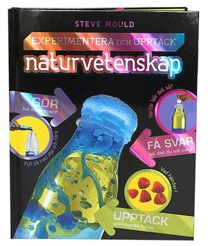 Experimentera och upptäck : naturvetenskap | 1:a upplagan