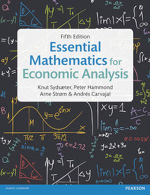 Essential Mathematics for Economic Analysis | 5:e upplagan