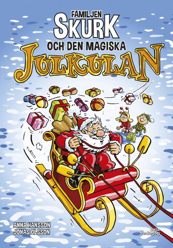 Familjen Skurk och den magiska julkulan | 1:a upplagan