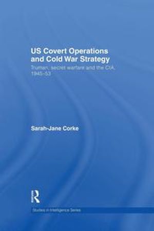 US Covert Operations and Cold War Strategy