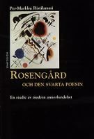 Rosengård och den svarta poesin : en studie av modern annorlundahet