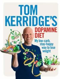 Tom Kerridge's Dopamine Diet | 0:e upplagan
