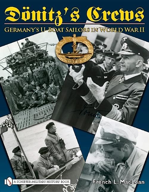 Doenitzs crews - germanys u-boat sailors in world war ii | 0:e upplagan