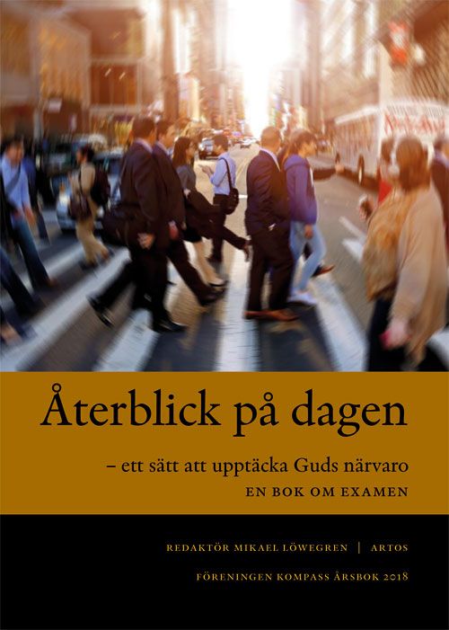 Återblick på dagen - ett sätt att upptäcka Guds närvaro | 0:e upplagan