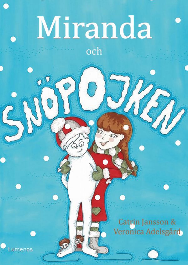 Miranda och snöpojken | 0:e upplagan