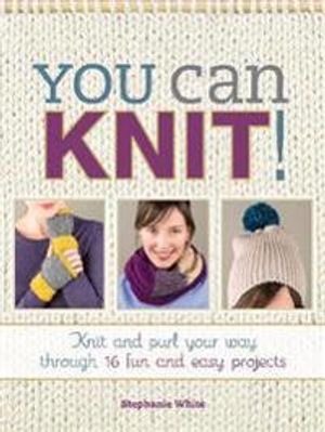 You Can Knit!