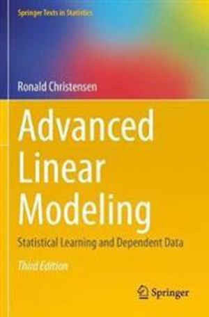 Advanced Linear Modeling: Statistical Learning and Dependent Data (Springer Texts in Statistics) | 3:e upplagan