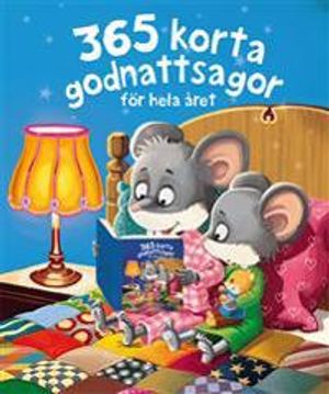 365 korta godnattsagor : för hela året | 1:a upplagan