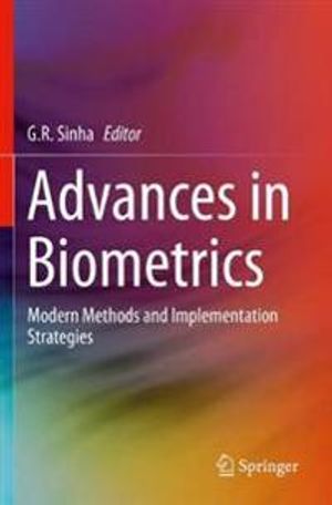 Advances in Biometrics: Modern Methods and Implementation Strategies | 1:a upplagan