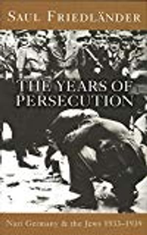 Nazi germany and the jews: the years of persecution - 1933-1939