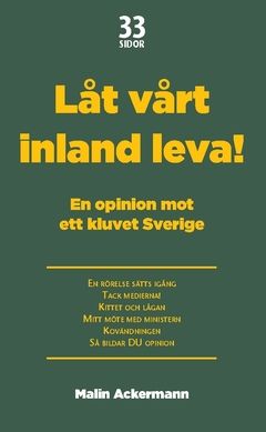 Låt vårt inland leva! : En opinion mot ett kluvet Sverige | 0:e upplagan