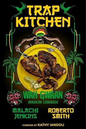 Trap Kitchen: Wah Gwaan